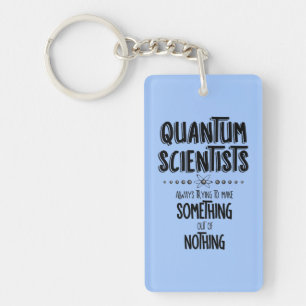 Quantenwissenschaftler Schlüsselanhänger