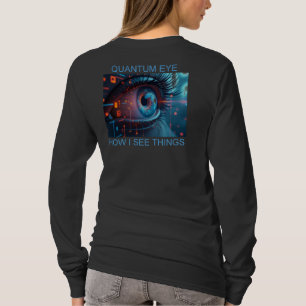 Quantum Eye Dinge Frauen schwarzes langes Oberteil T-Shirt
