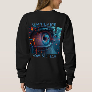 Quantum Eye Tech Frauen schwarzes Sweatshirt Rücke