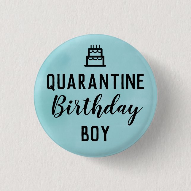 Quarantäne Birthday Boy Button Blue Button (Vorderseite)