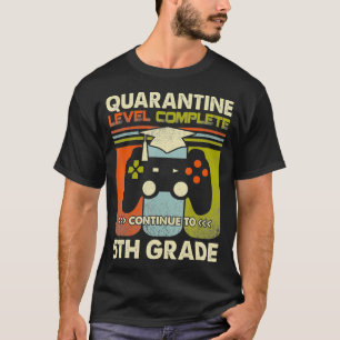 Quarantäne-Level-KomplettGamer der 5. Klasse Zurüc T-Shirt