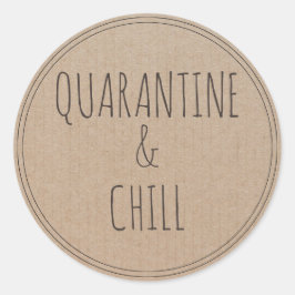 Quarantäne und Chill | BLEIBE ZUHAUSE Runder Aufkleber