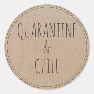 Quarantäne und Chill   BLEIBE ZUHAUSE Runder Aufkleber