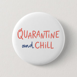 Quarantäne und Chill Button