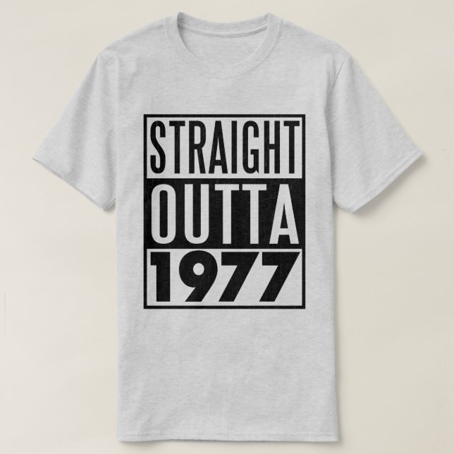 quarantième T-shirt Outta droit 1977 (Design devant)