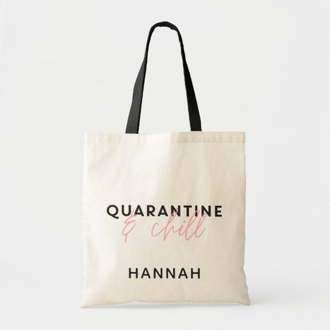 Quarantine and chill modern fun typography tragetasche (Vorne)