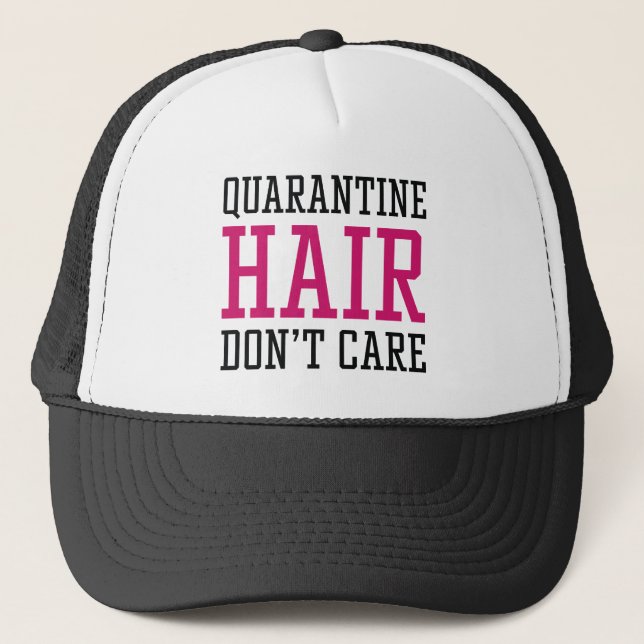 Quarantine Hair Keine Sorge Truckerkappe (Vorderseite)