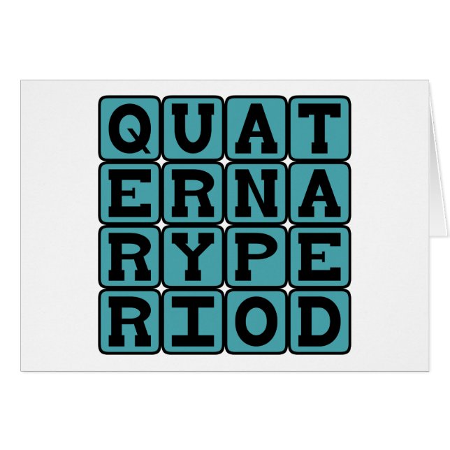 Quartäre Zeit, Geologische Ära (Vorderseite (Horizontal))
