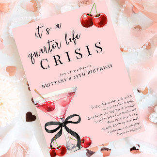 Quarter Life Crisis Cherry Martini 25. Geburtstag Einladung