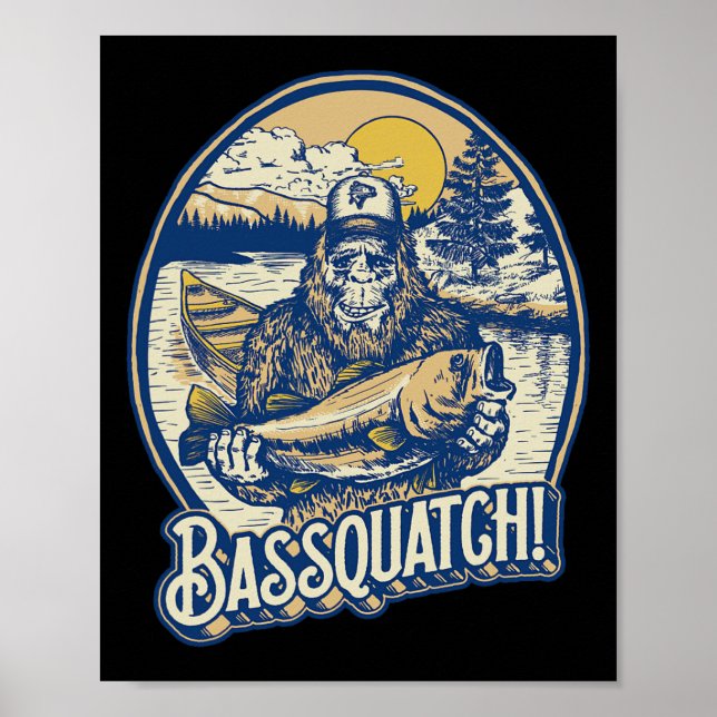 Quatch! B Fischer Sasquatch Funny Bigfoot Fishi Poster (Vorne)