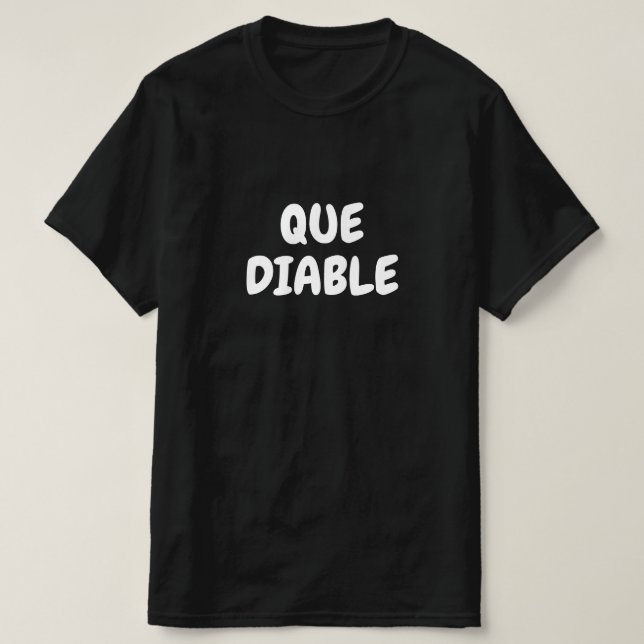 Que diable, Qu'est-ce que l'enfer en T-shirt franç (Design devant)