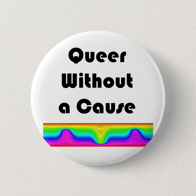Que ohne Grund Button (Vorderseite)