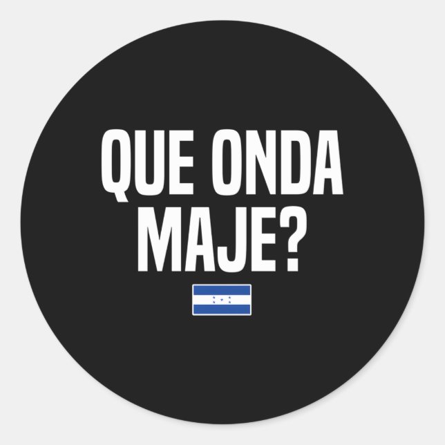 Que Onda Maje Honduran Slang Honduras Flag Runder Aufkleber (Vorderseite)