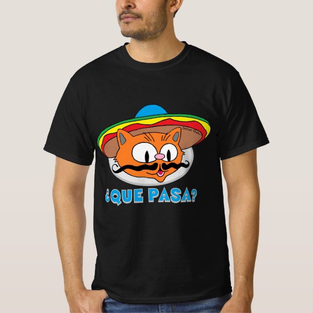 QUE PASA? Cartoon Mustache Cat Señor Gato T-Shirt (Vorderseite)