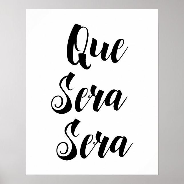 Que Sera Sera Poster (Vorne)