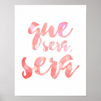 Que Sera Sera - Rosa - Weißes Poster