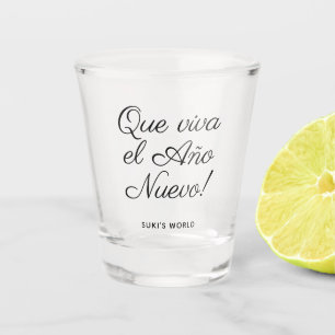 Que Viva El Año Nuevo! Neues Jahr-Silvester-Party Schnapsglas