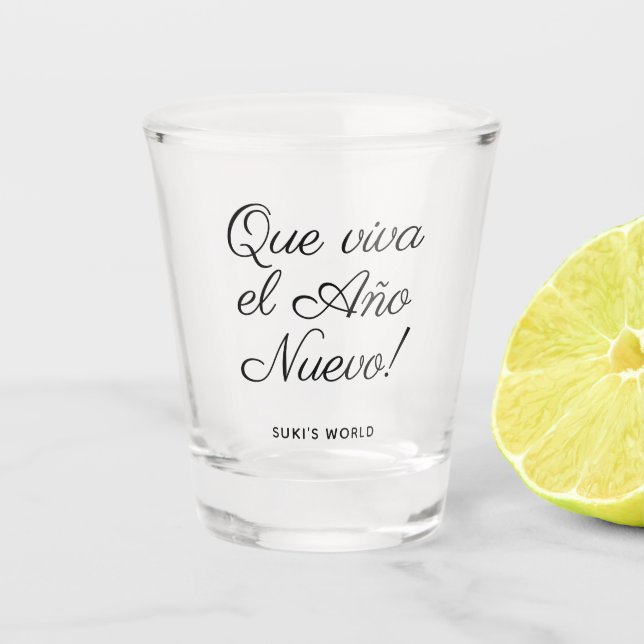 Que Viva El Año Nuevo! Neues Jahr-Silvester-Party Schnapsglas (Vorderseite)