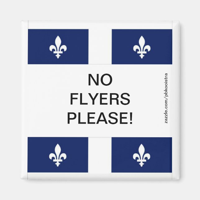 Quebec Flag No Flyers Bitte Magnet (Vorne)