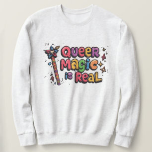 "Quee Magie ist real" Sweatshirt