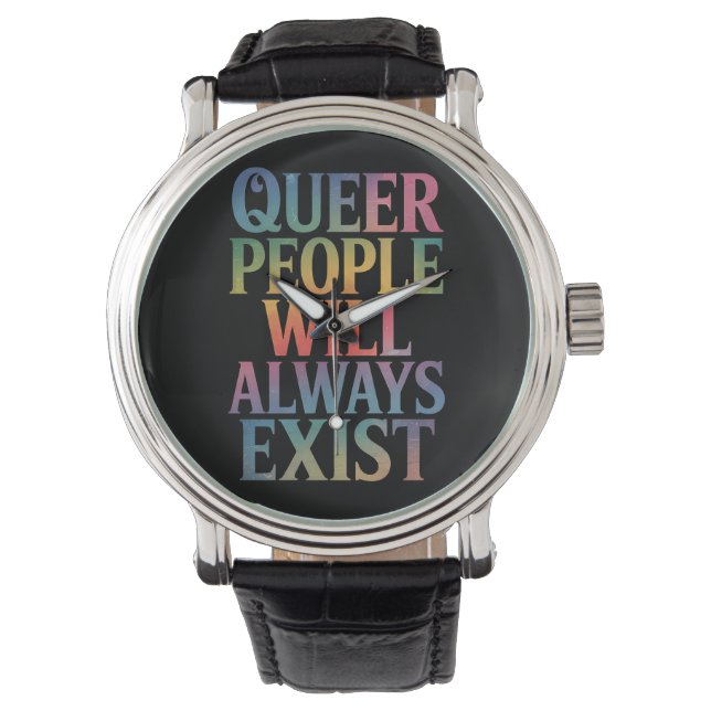 Quee Menschen werden immer nur LGBTQIA-Stolz haben Armbanduhr (Vorderseite)