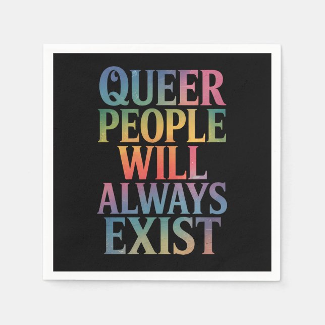 Quee Menschen werden immer nur LGBTQIA-Stolz haben Serviette (Vorderseite)