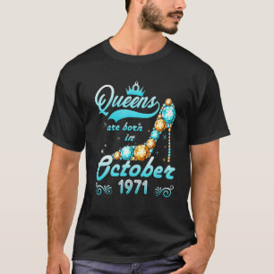 Queen 50. Geburtstagsgeschenk Königinnen sind im O T-Shirt