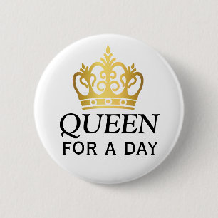 Queen for a Day-Auszeichnung Button