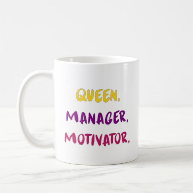 Queen Manager Motivator Brush Script Typography Kaffeetasse (Links)