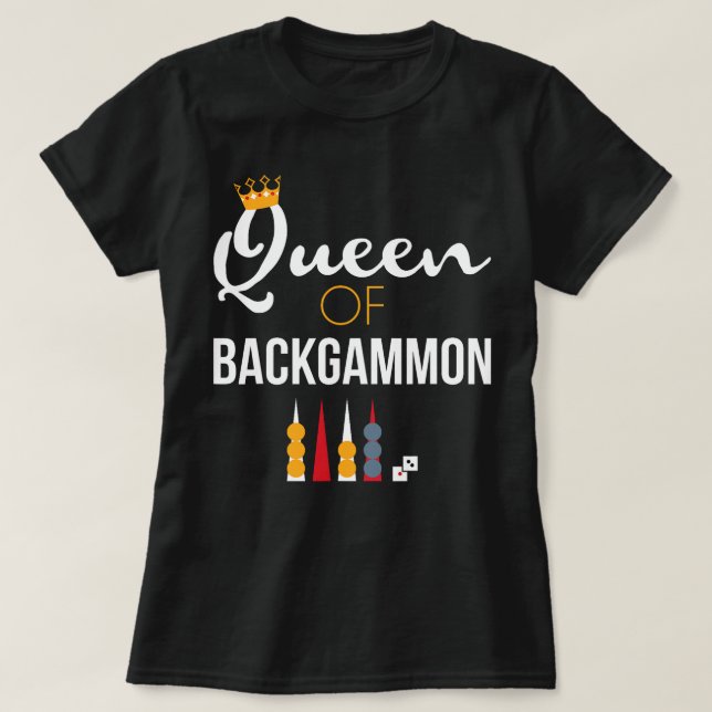 Queen of Backgammon Board Game Backgammon Player T-Shirt (Design vorne)