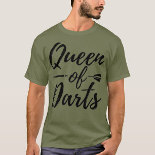 Queen of Darts Funny Dart Tournament League Gesche T-Shirt