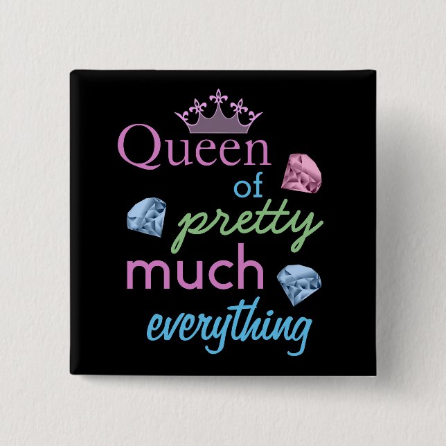 " Queen of Hübsch Vieles " Zitat Button (Vorderseite)