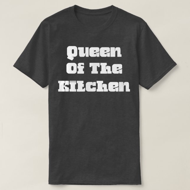 Queen Of The Kitchen  T-Shirt (Design vorne)
