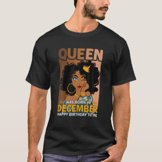 Queen war im Dezember Geboren - Black Melanin Wome T-Shirt