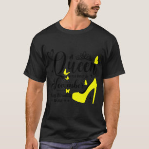 Queen Was Born im November Happy Birthday To Me T-Shirt