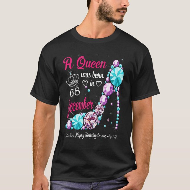 Queen Was Born In December 68th Birthday Women H T-Shirt (Vorderseite)