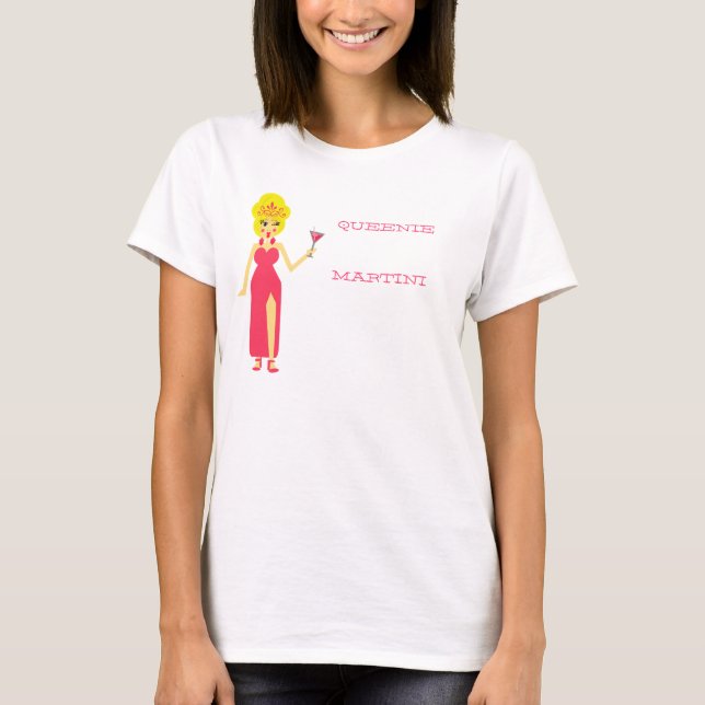 Queenie Martini T - Shirt (Vorderseite)