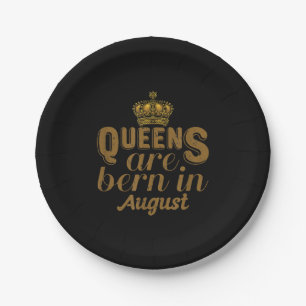 Queens Are Born In August Girl Leo Birthday Month Pappteller