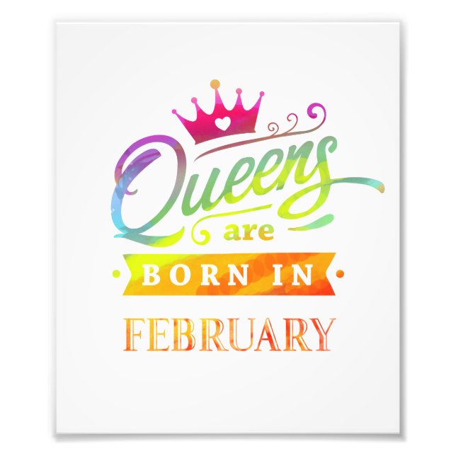 Queens are born in Februar Birthday Gift Fotodruck (Vorne)