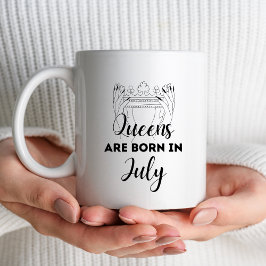 Queens Are Born in July Birthday Gift Mug for Her  Kaffeetasse