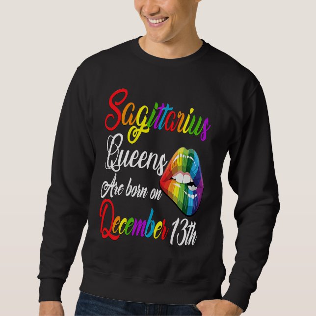 Queens Are Born on December 13th Rainbow Lips Sagi Sweatshirt (Vorderseite)