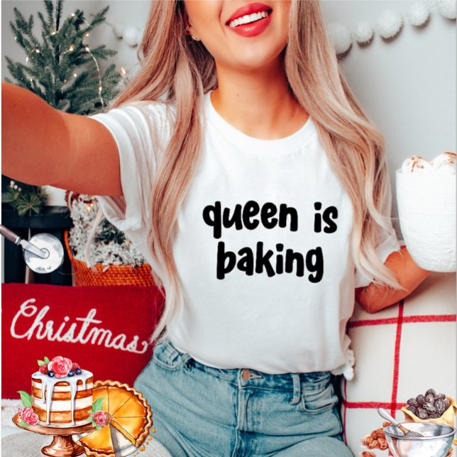 Queen's Baking Women Tshirt (Créateur téléchargé)