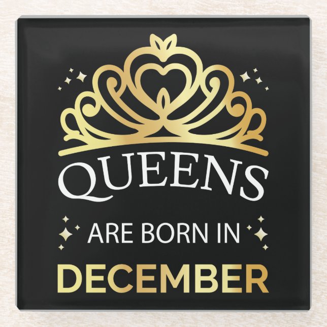 Queens sind im Dezember Geboren I Glasuntersetzer (Vorderseite)