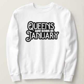 Queens sind im Januar Geboren Sweatshirt