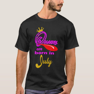 Queens sind im Juli Geboren T-Shirt