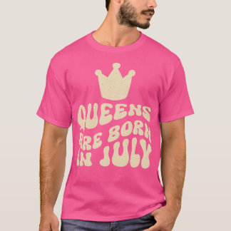 Queens sind im Juli Geboren T-Shirt
