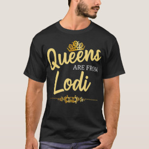 Queens sind von LODI NJ NEW JERSEY Funny Zuhause R T-Shirt
