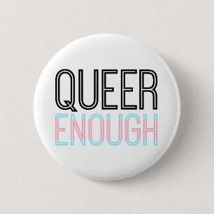 Queer genug Knopf Transportes Button