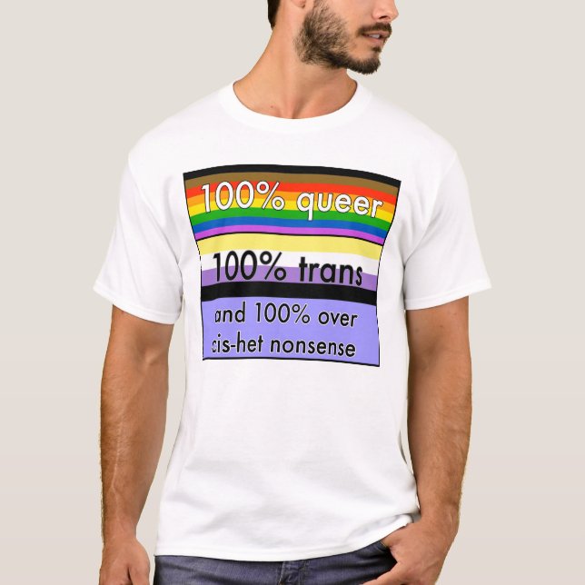 Queer, nonbinary Transport und über cishet Unsinn T-Shirt (Vorderseite)