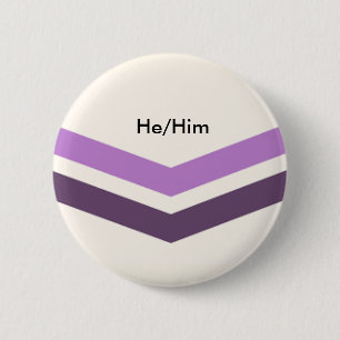 Queer Pronomen-Knopf He/Him Button